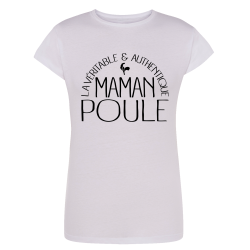 La véritable et authentique maman poule - T-shirt pour femme manche courtes