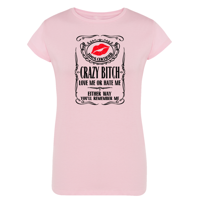 Crazy bitch - T-shirt pour femme manche courtes