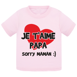 Je t'aime Papa - T-shirt bébé