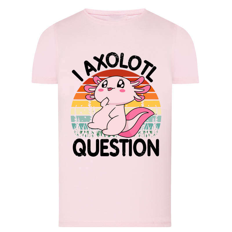 Axolot Question - T-shirt Enfant ou Adulte