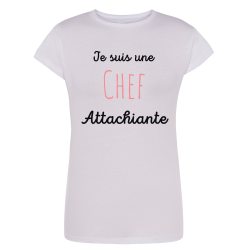 Chef Attachiante - T-shirt Enfant ou Adulte