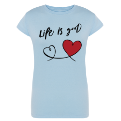 Life is Good - T-shirt Enfant ou Adulte