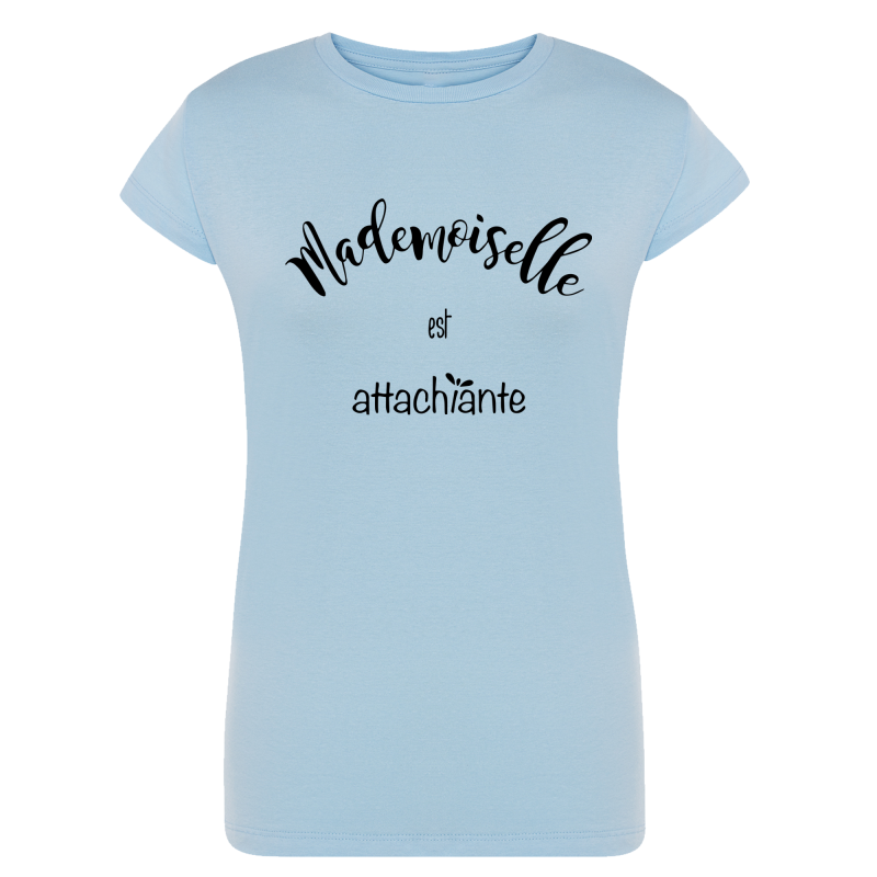 Mademoiselle est attachiante - T-shirt Enfant ou Adulte