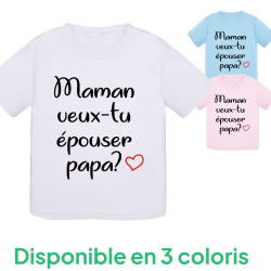 Maman veux-tu épouser Papa ? - T-shirt bébé