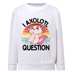 Axolot Question - Sweatshirt Enfant et Adulte
