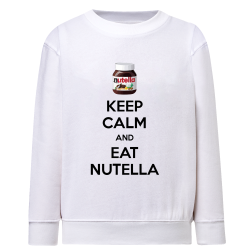 Keep calm and eat Nutella - Sweatshirt Enfant et Adulte