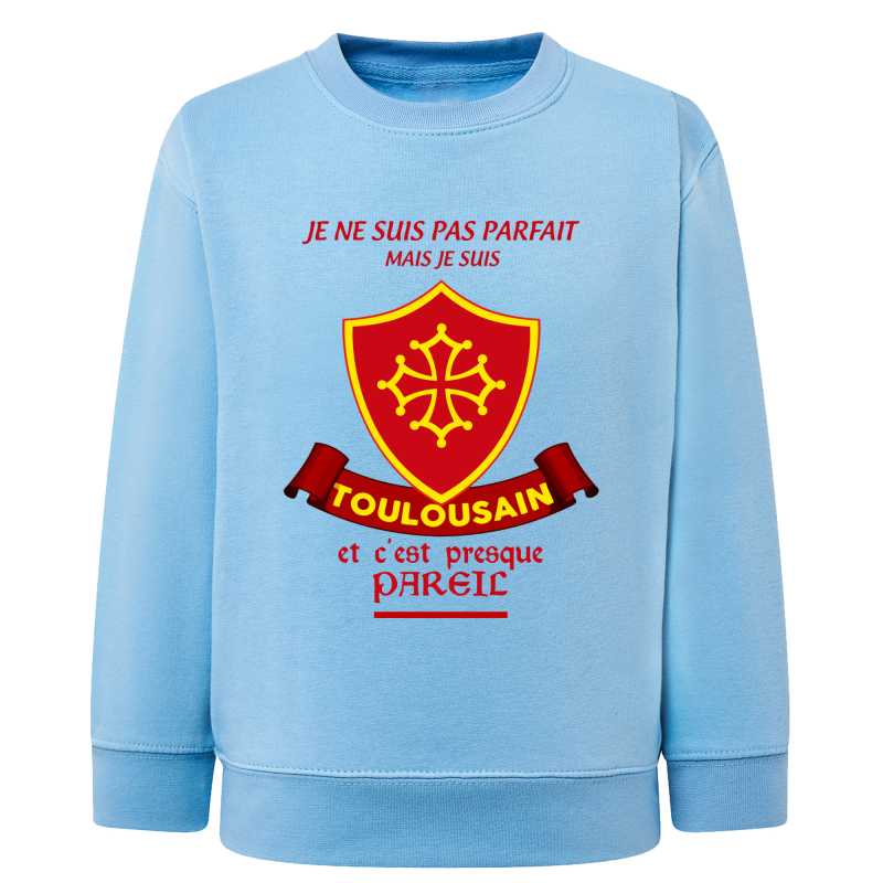 Parfait Toulousain - Sweatshirt Enfant et Adulte