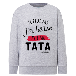 J'ai bêtise avec Tata - Sweatshirt Enfant