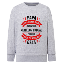 Papa cadeau - Sweatshirt Enfant et Adulte