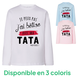 J'ai bêtise avec Tata - T-shirts Manches longues