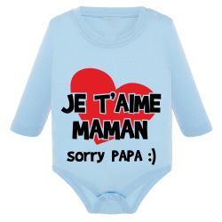 Je t'aime maman sorry papa - Body Manches Longues