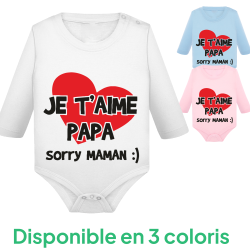Je t'aime Papa sorry maman - Body Manches Longues