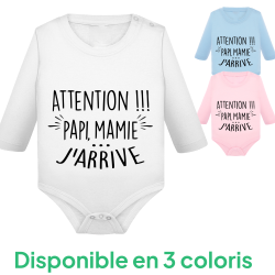 Attention Papi & Mamie j'arrive - Body Manches Longues