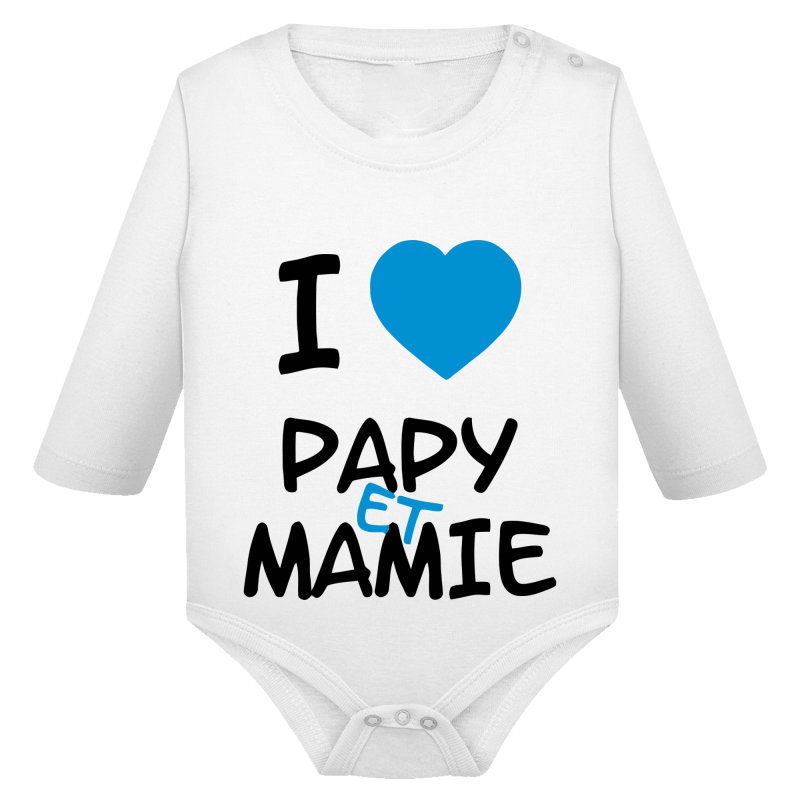 I love Papy & Mamie - Body Manches longues